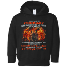 I Always get up - Born in February - T-shirt month gift