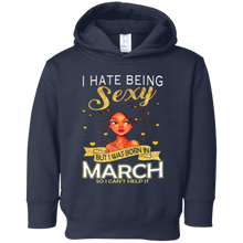 I Hate Being Sexy But I Was Born In March Shirt
