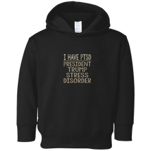 I Have PTSD - President Trump Stress Disorder - T-shirt