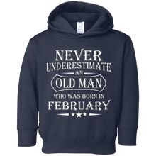 Mens Never Underestimate an Old Man Who was Born in February