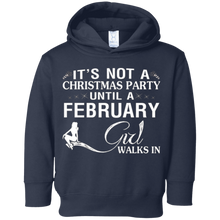 It's Not A Christmas Party Until A February Girl T-Shirt