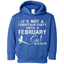 It's Not A Christmas Party Until A February Girl T-Shirt