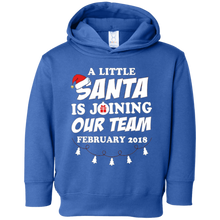 February 2018 A Little Santa Is Joining Our Team T-shirt