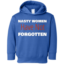 NASTY WOMEN Have Not FORGOTTEN Tee