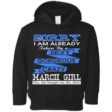 Sorry I Am Already Taken By A Gorgeous March Girl T-shirt
