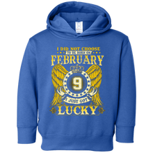I Did Not Choose To Be Born On February 9 T-shirt