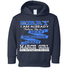 Sorry I Am Already Taken By A Gorgeous March Girl T-shirt