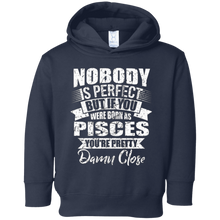 If you were born as Pisces you are close perfect t-shirt