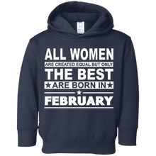 All Women Are Created Equal The Best Are Born in February