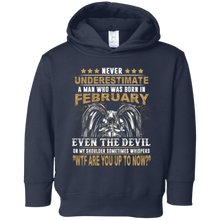 Mens Never Underestimate A Man Who Was Born In February