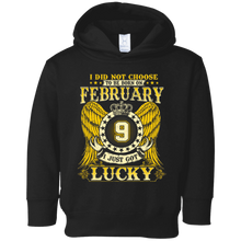 I Did Not Choose To Be Born On February 9 T-shirt