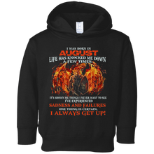 I Always get up - Born in August - T-shirt month gift
